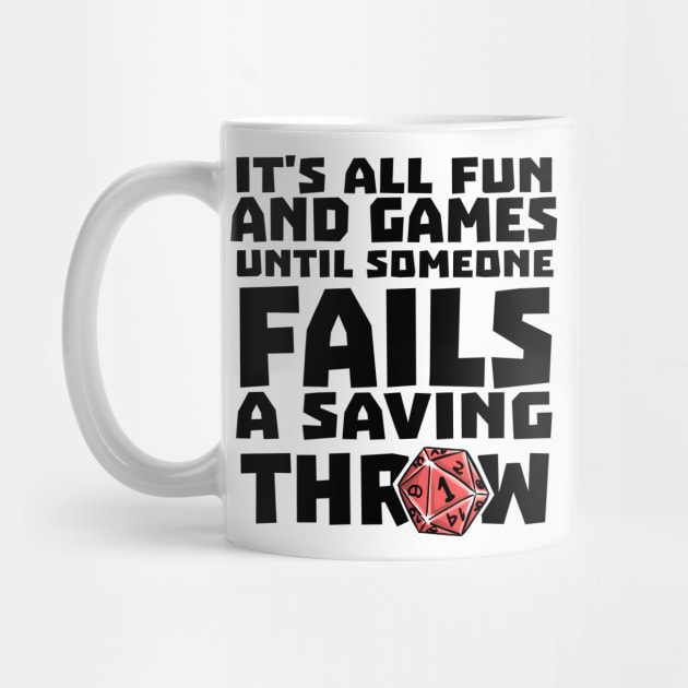 It's All Fun And Games Funny Dungeons And Dragons DND D20 Lover by Bingeprints